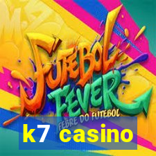 k7 casino